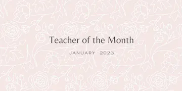 January 2023 Teacher of the Month