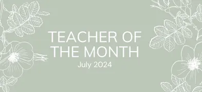July 2024 National Teacher of the Month Featured Image