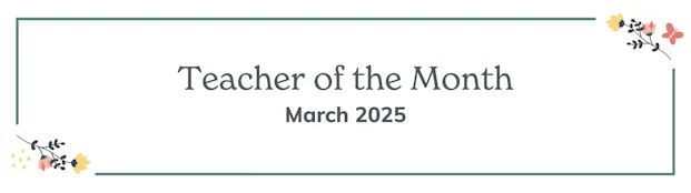 March 2025 National Teacher of the Month Featured Image